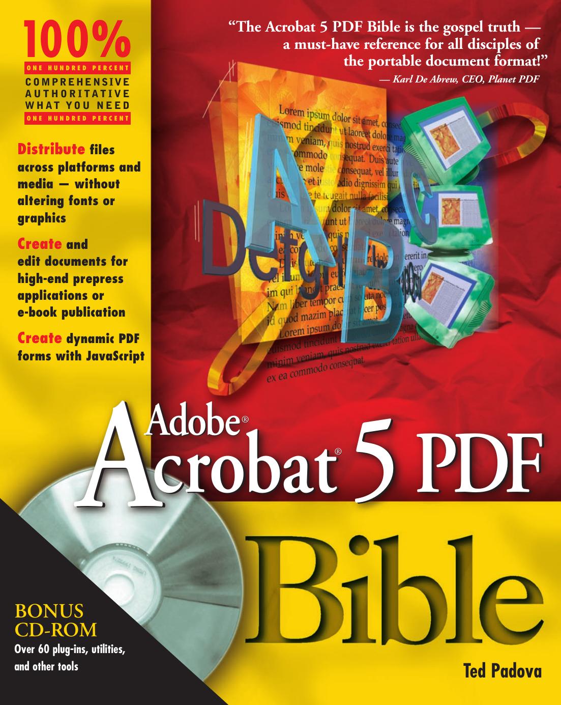 Adobe Acrobat 5 PDF bible by Ted Padova; Adobe Systems