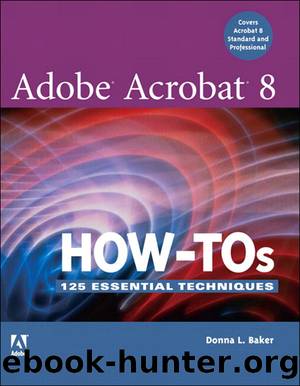 Adobe Acrobat 8 How-Tos by Donna L. Baker