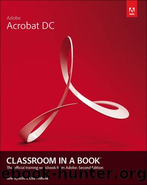 Adobe Acrobat DC Classroom in a Book by Brie Gyncild & Lisa Fridsma