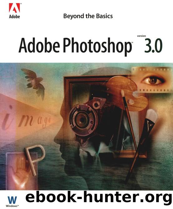Adobe Adobe Photoshop 3 0 Beyond The Basics by Unknown