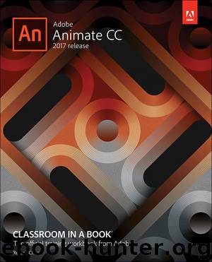 Adobe Animate CC Classroom in a Book® (2017 release) by Chun Russell