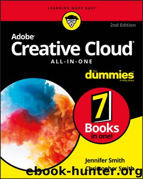 Adobe Creative Cloud All-in-One For Dummies by Jennifer Smith & Christopher Smith