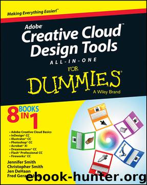 Adobe Creative Cloud Design Tools All-in-One For Dummies by Smith Jennifer