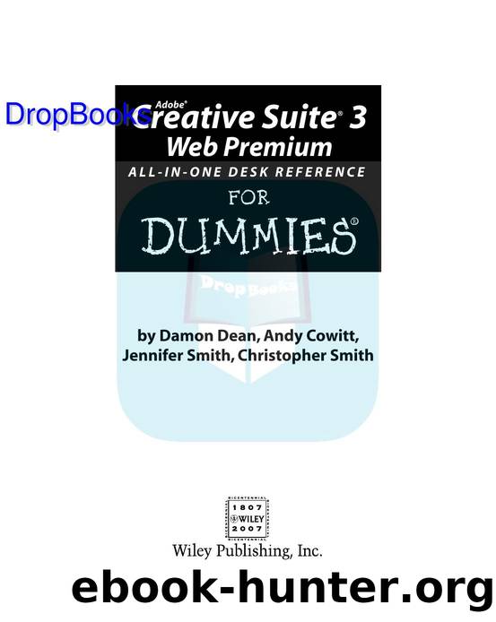 Adobe Creative Suite 3 Web Premium All-in-One Desk Reference for Dummies ISBN by 0470120991 DropBooks APP