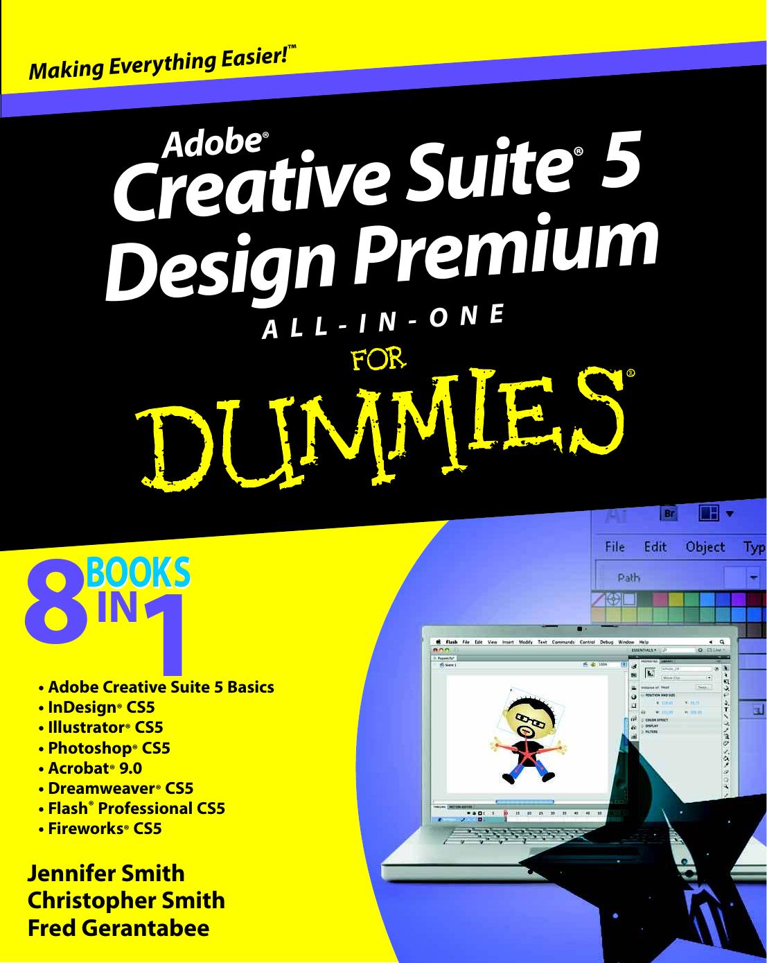 Adobe Creative Suite 5 Design Premium all-in-one for dummies Creative Suite Five Design Premium all-in-one for dummies by Jennifer Smith; Christopher Smith; Fred Gerantabee