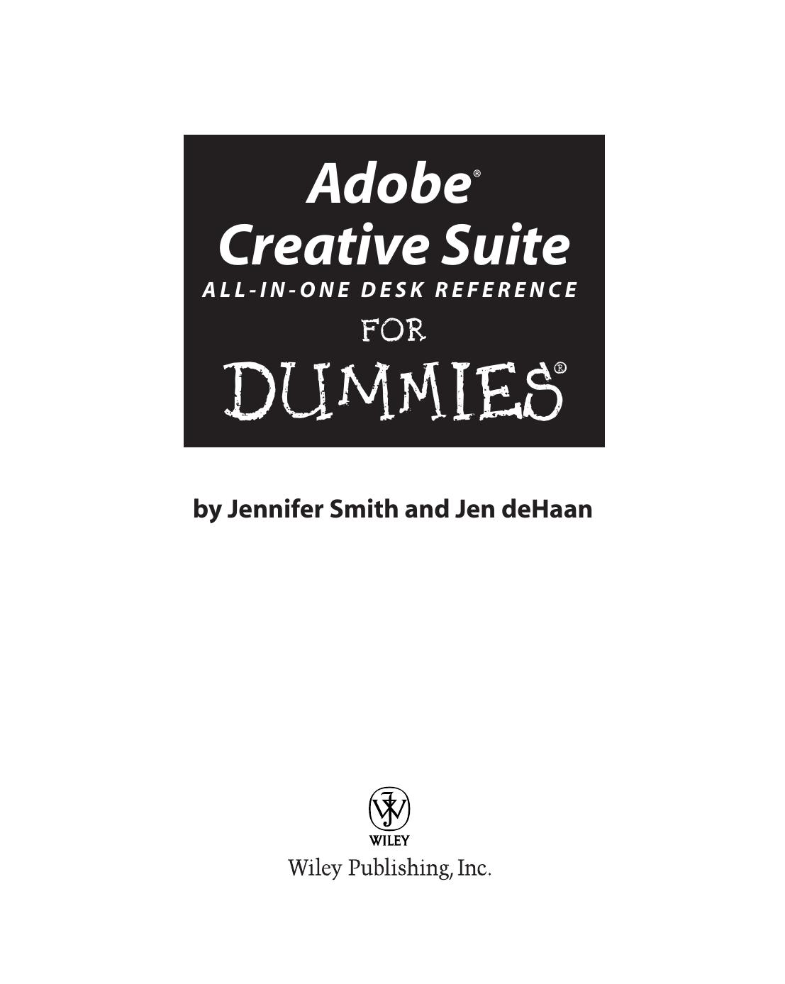 Adobe Creative Suite All-In-One Desk Reference For Dummies by Jennifer Smith and Jen deHaan