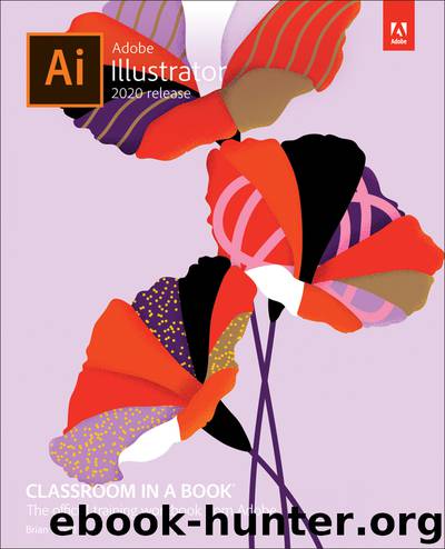 Adobe Illustrator Classroom in a Book (2020 release) by Brian Wood