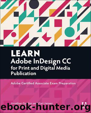 Adobe InDesign CC for Print and Digital Media Publication: Adobe Certified Associate Exam Preparation by Gordon Jonathan & Schwartz Rob & Jansen Cari