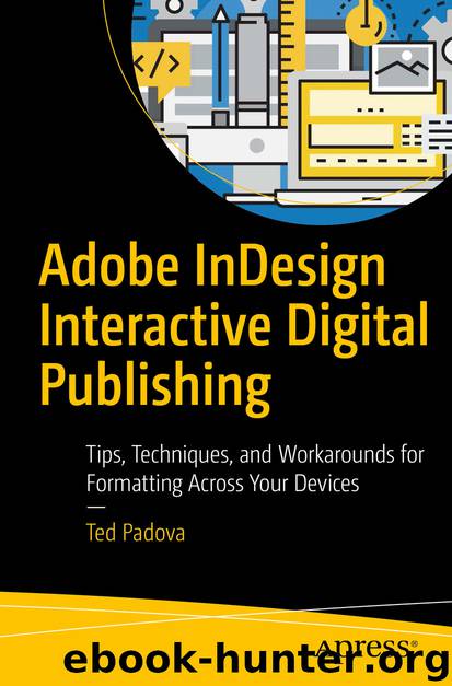 Adobe InDesign Interactive Digital Publishing by Ted Padova