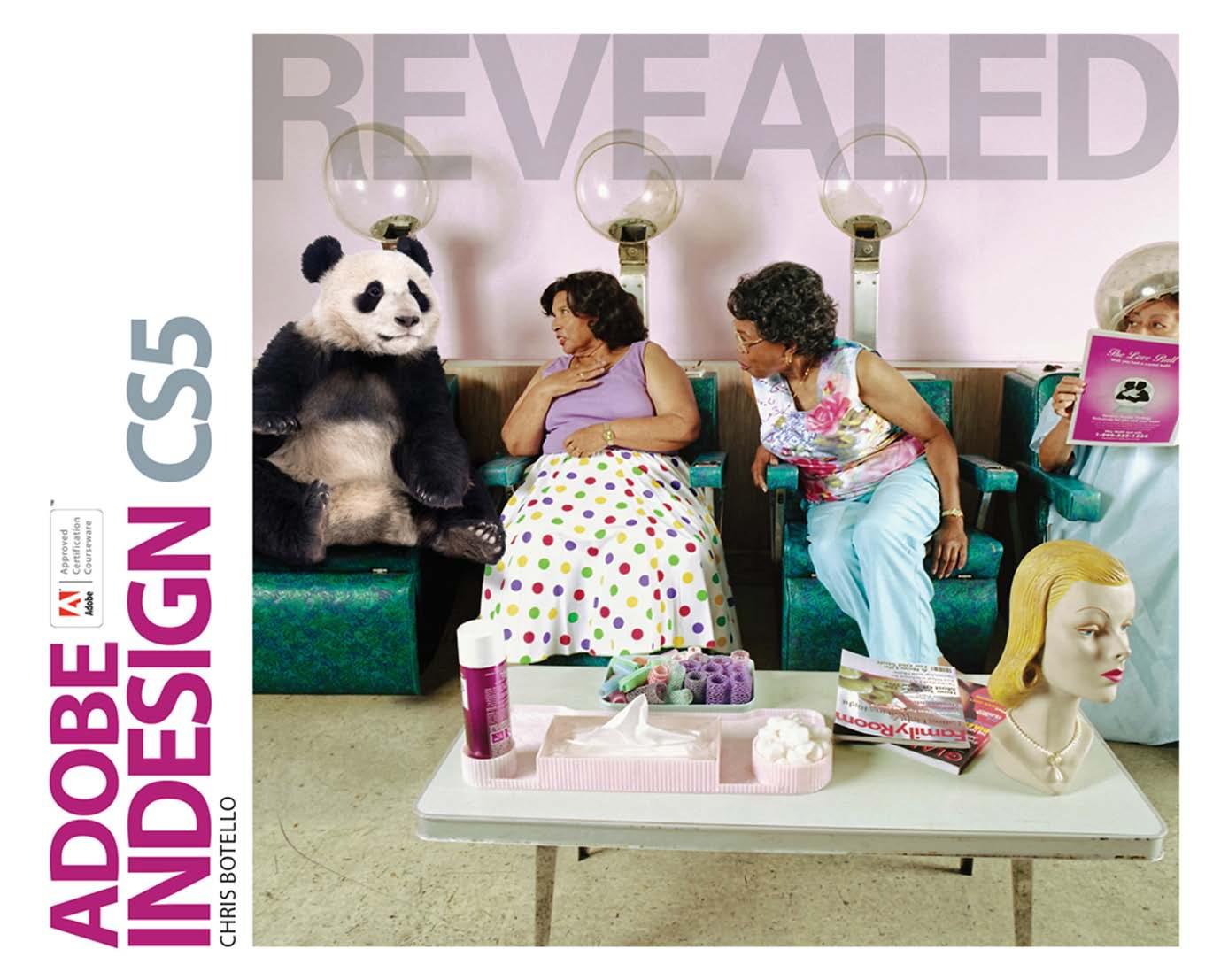 Adobe Indesign CS5 Revealed, 1st Edition by Chris Botello