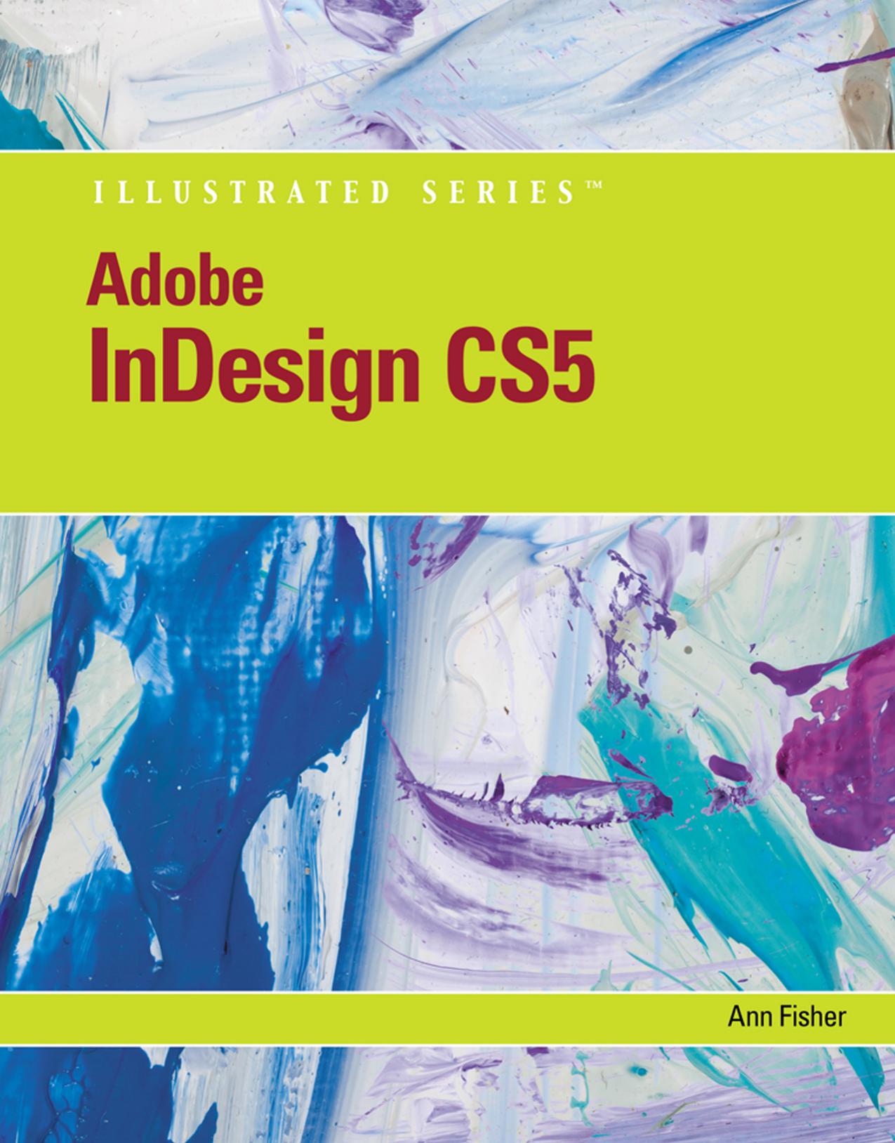 Adobe Indesign Cs5 Illustrated by Anne Fisher