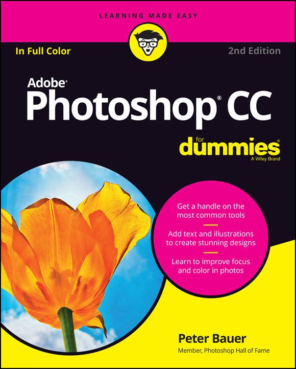 Adobe Photoshop CC For Dummies (For Dummies (Computer/Tech)) by Bauer Peter