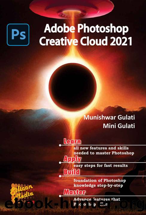 Adobe Photoshop Creative Cloud 2021: Adobe Photoshop by Gulati Munishwar & Gulati Mini