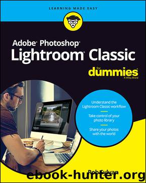 Adobe Photoshop Lightroom Classic For Dummies by Rob Sylvan