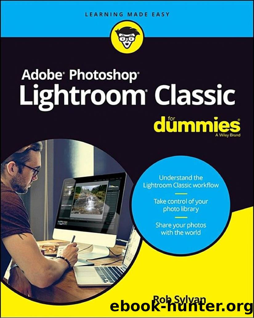 Adobe Photoshop Lightroom Classic for Dummies by Rob Sylvan