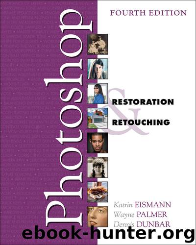 Adobe Photoshop Restoration & Retouching (Voices That Matter) by Katrin Eismann & Wayne Palmer & Dennis Dunbar