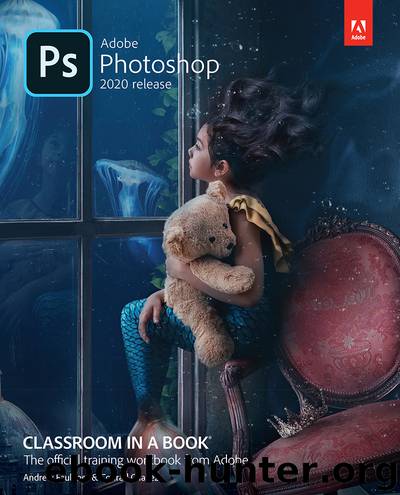 Adobe Photoshop: Classroom in a Book®, 2020 Release (Matthew J Modesitt's Library) by Andrew Faulkner & Conrad Chavez
