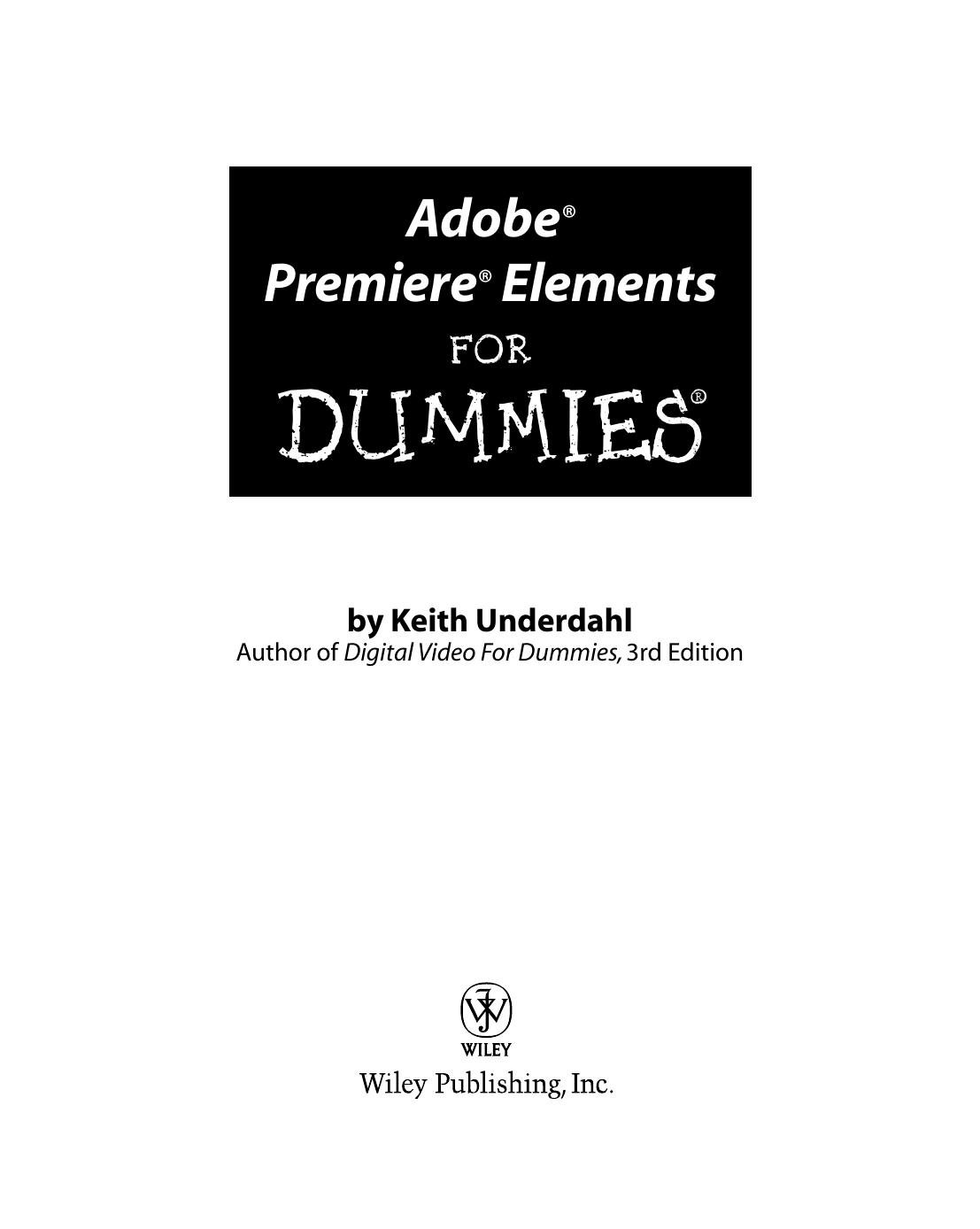 Adobe Premiere Elements for dummies by Keith Underdahl