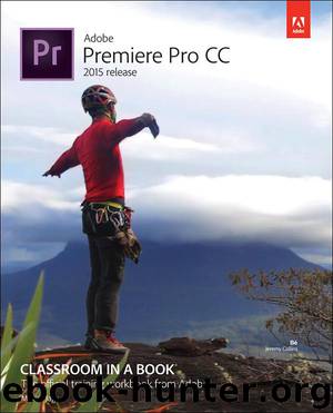 Adobe Premiere Pro CC Classroom in a Book (2015 release) by Jago Maxim