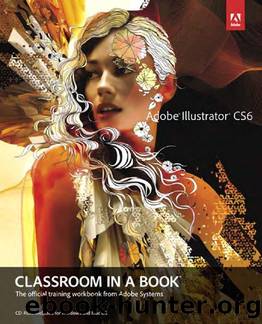 Adobe Press Illustrator CS6, Classroom in a Book (2012) by Unknown