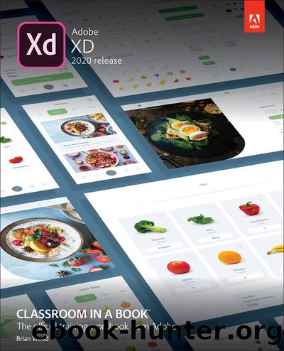 Adobe XD Classroom in a Book (2020 release) (Tony Lopez's Library) by Brian Wood