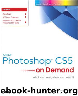 Adobe® Photoshop® CS5 on Demand by Steve Johnson