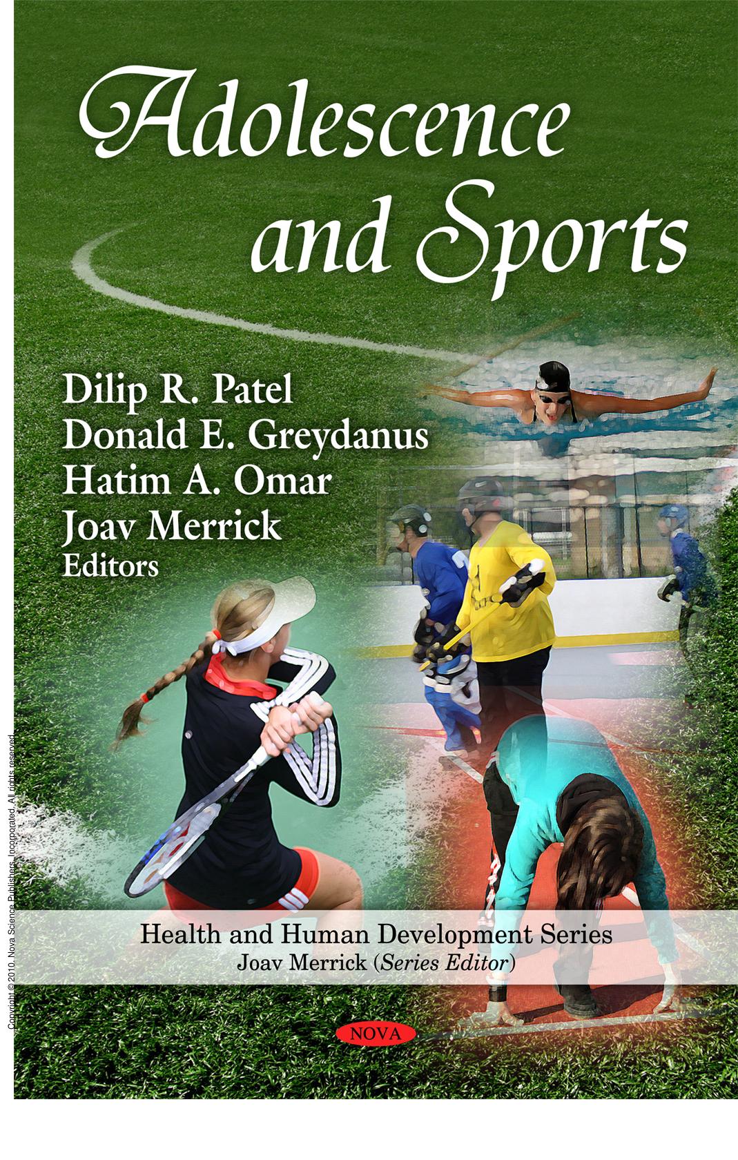 Adolescence and Sports by Dilip R. Patel; Donald E. Greydanus; Professor Joav Merrick