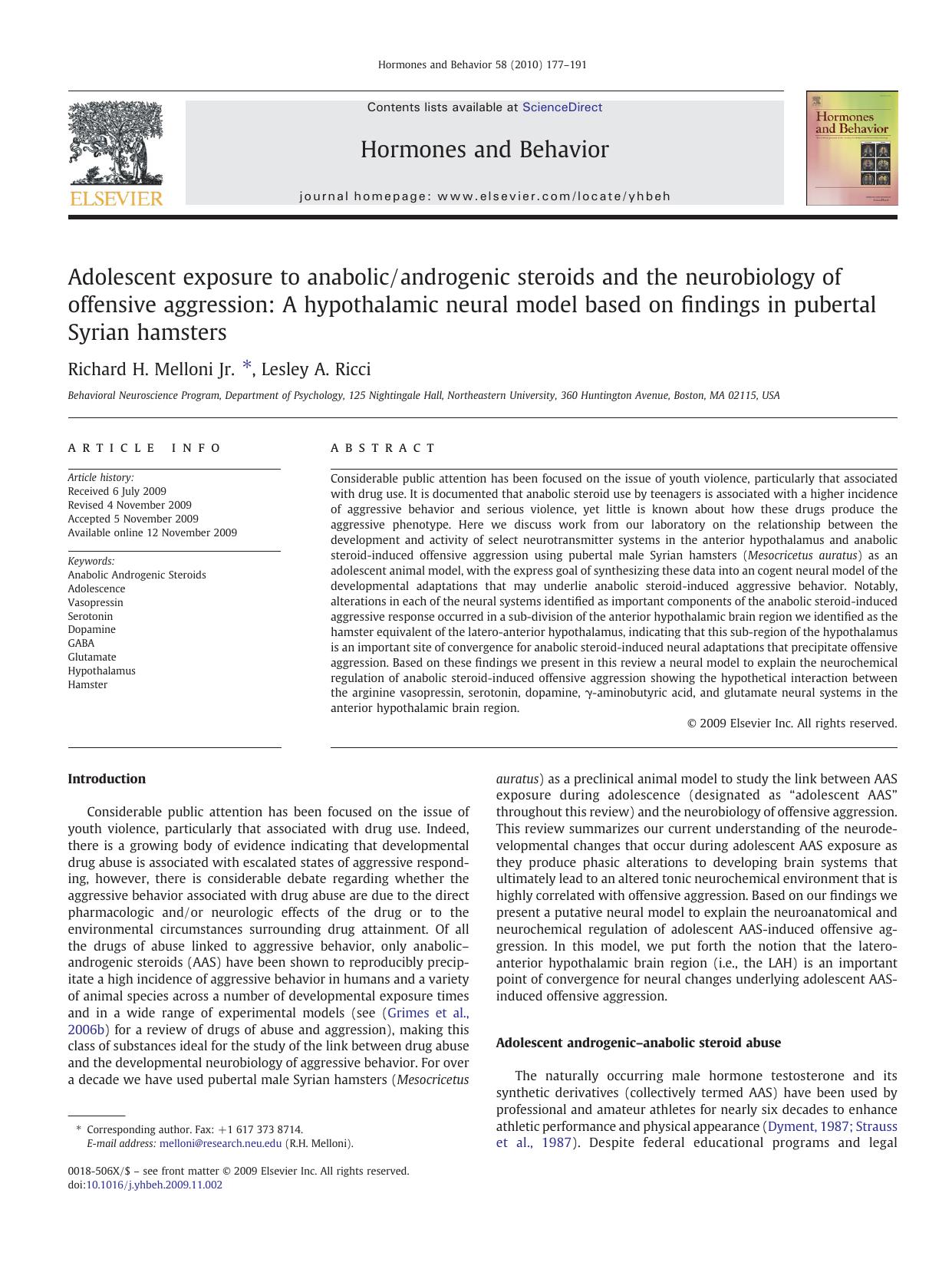 Adolescent exposure to anabolicandrogenic steroids and the neurobiology of offensive aggression: A hypothalamic neural model based on findings in pubertal Syrian hamsters by Richard H. Melloni Jr.; Lesley A. Ricci