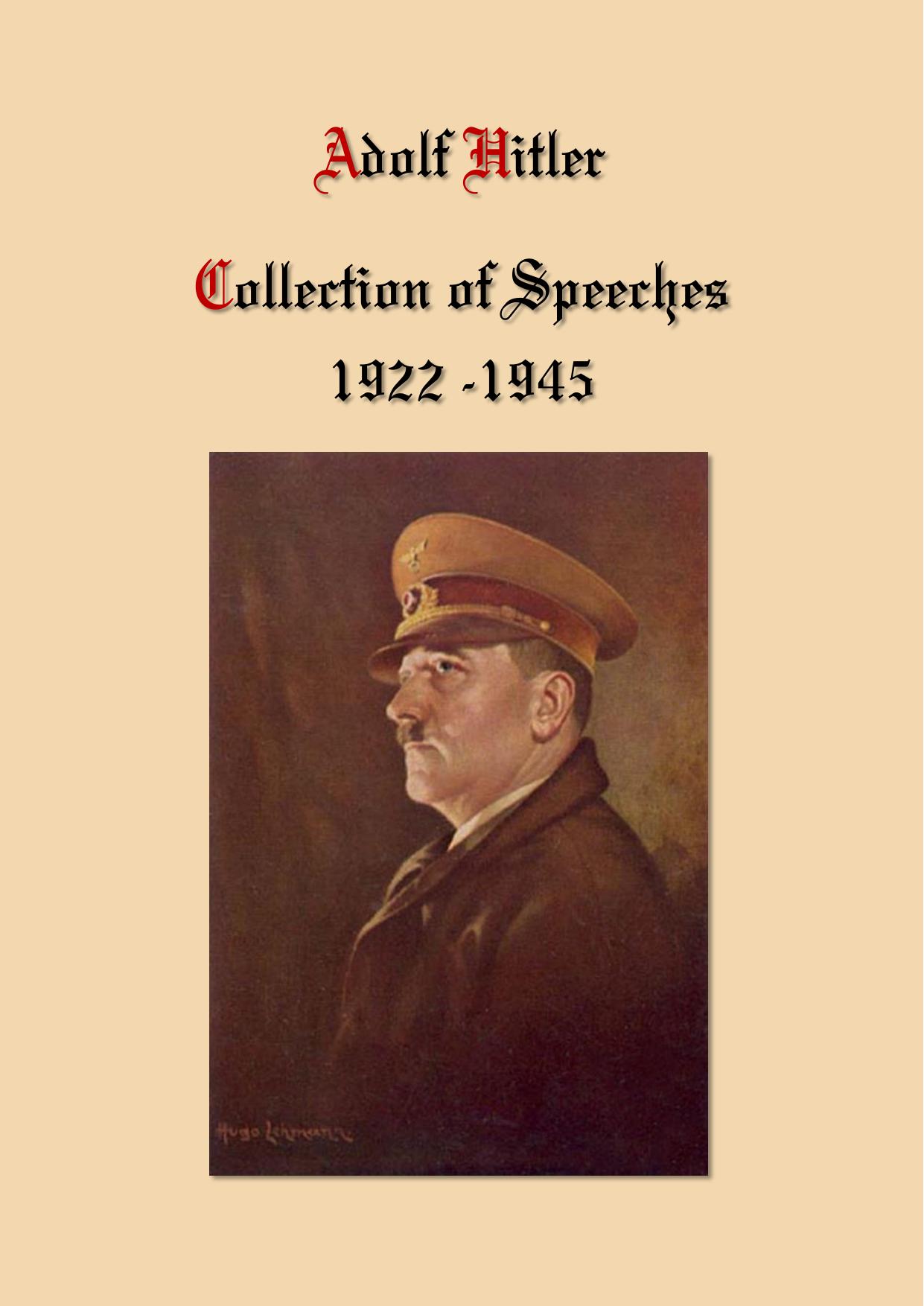 Adolf Hitler Collection of Speeches-1922-1945 by Propagandaleiter