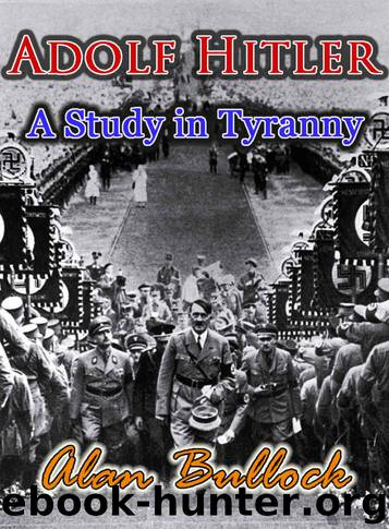 Adolf Hitler: A Study in Tyranny by Alan Bullock