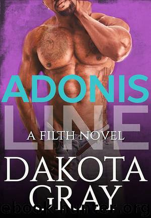 Adonis Line: Filth series by Dakota Gray