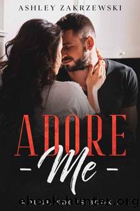 Adore Me (Rough Edges Book 1) by Ashley Zakrzewski