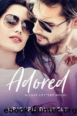 Adored: A Love Letters Novel by Kristen Blakely