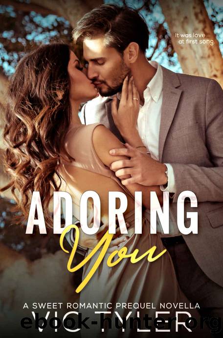 Adoring You_A Romantic Prequel Novella by Vic Tyler