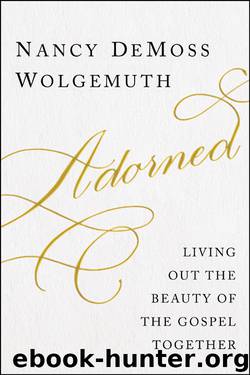 Adorned by Nancy DeMoss Wolgemuth