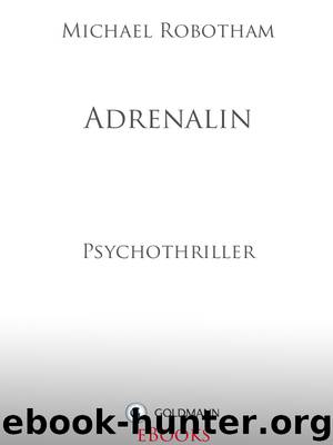 Adrenalin - Robotham, M: Adrenalin - The Suspect by Michael Robotham