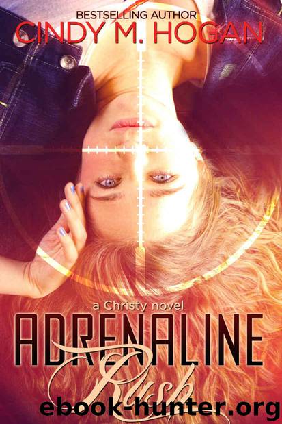 Adrenaline Rush (A Christy Spy Novel Book 1) by Hogan Cindy M