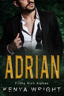 Adrian (Filthy Rich Alphas): (Illustrated Bwwm Romance) by Kenya Wright