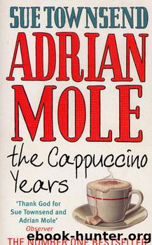 Adrian Mole: The Cappuccino Years by Sue Townsend
