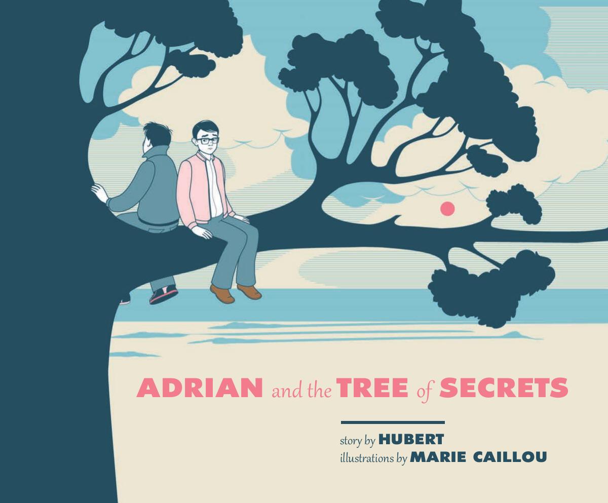 Adrian and the Tree of Secrets by Hubert illustrated by Marie Caillou