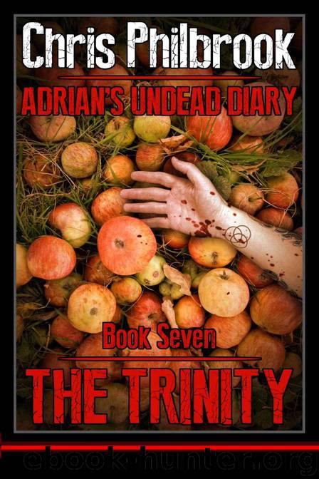 Adrian's Undead Diary (Book 7): The Trinity by Philbrook Chris