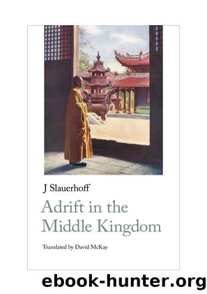 Adrift in the Middle Kingdom by J Slauerhoff