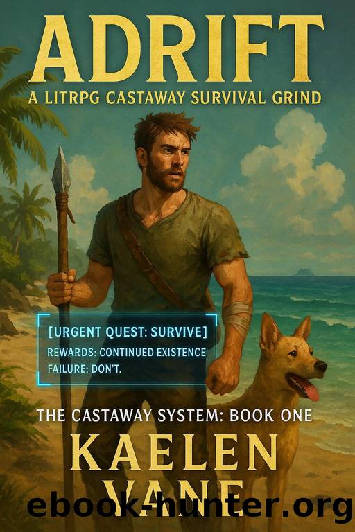 Adrift: A LitRPG Castaway Survival Grind: The Castaway System: Book One by Vane Kaelen
