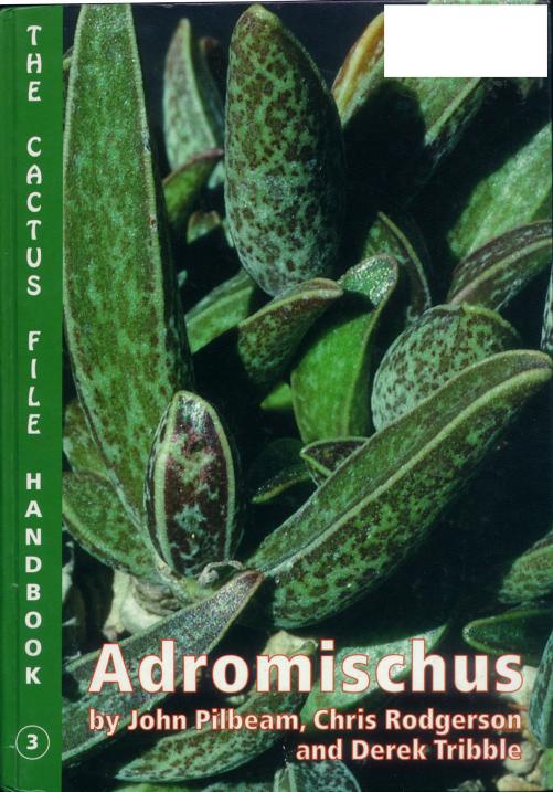 Adromischus by John Pilbeam Chris Rodgerson Derek Tribble