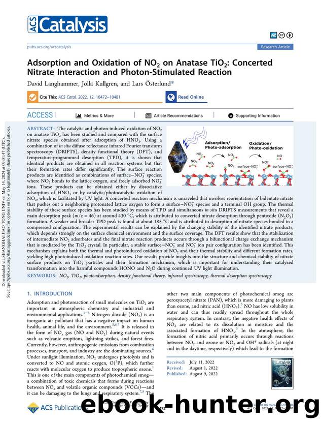 Adsorption and Oxidation of NO2 on Anatase TiO2: Concerted Nitrate Interaction and Photon-Stimulated Reaction by David Langhammer Jolla Kullgren & Lars Österlund