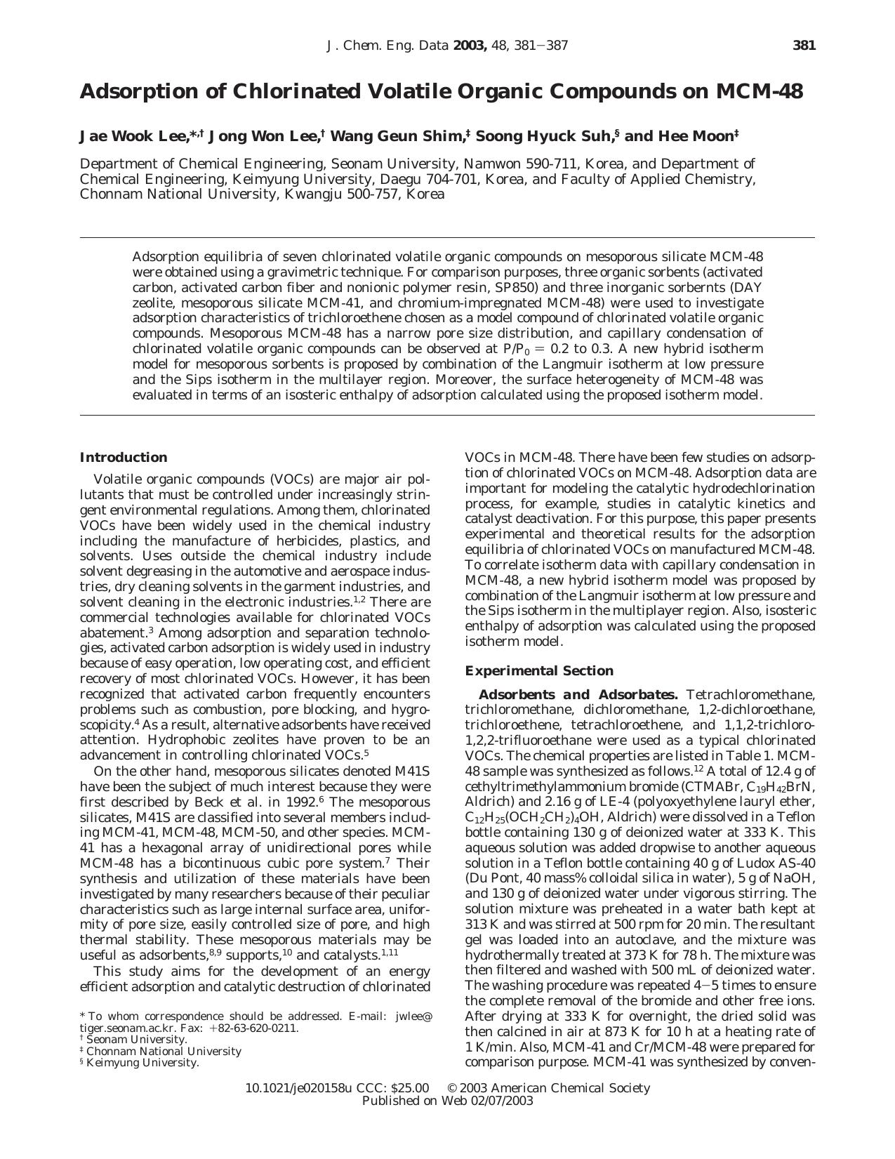 Adsorption of Chlorinated Volatile Organic Compounds on MCM-48 by Jae Wook Lee * Jong Won Lee Wang Geun Shim Soong Hyuck Suh s and Hee Moon