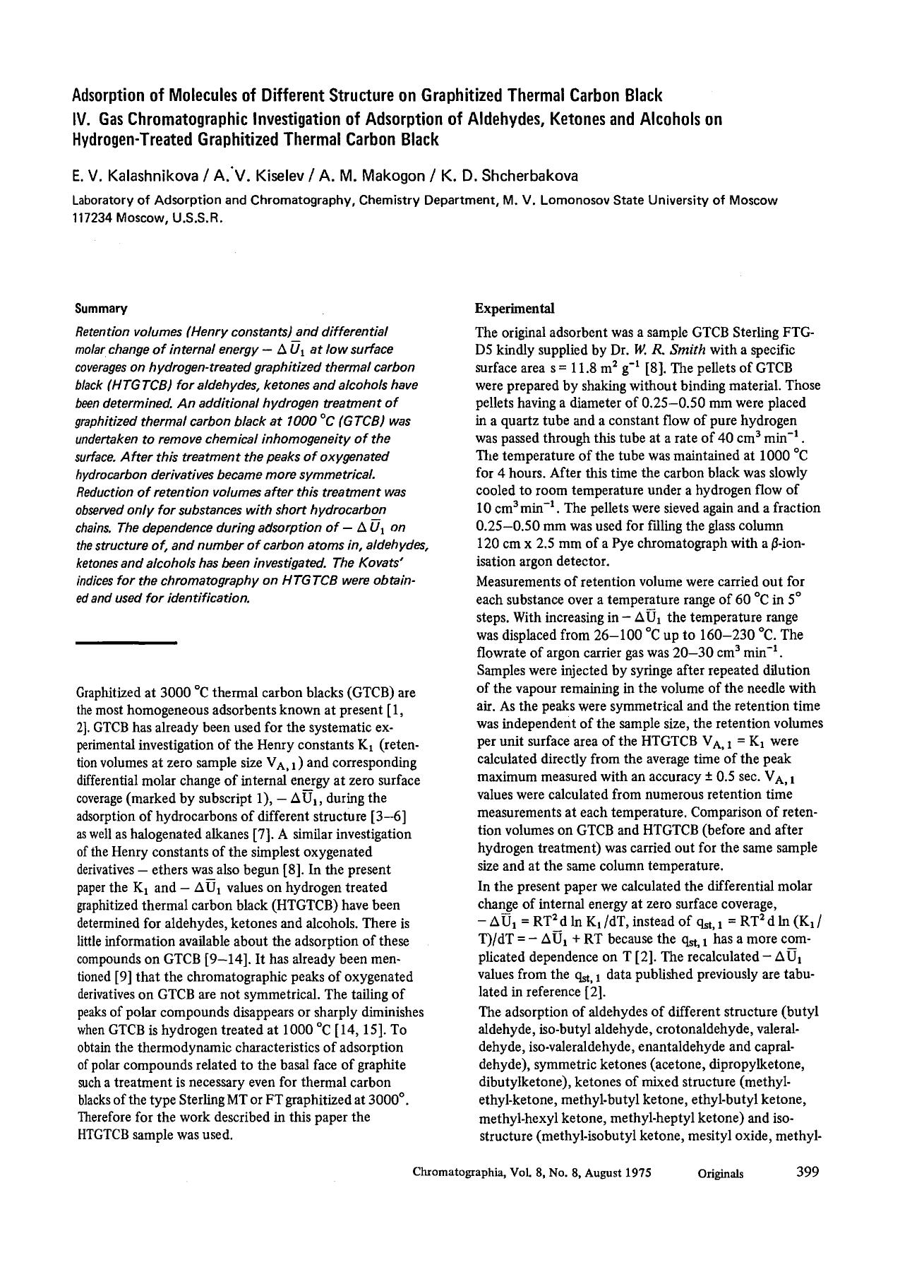 Adsorption of molecules of different structure on graphitized thermal carbon black IV. Gas chromatographic investigation of adsorption of aldehydes, ketones and alcohols on hydroge by Unknown