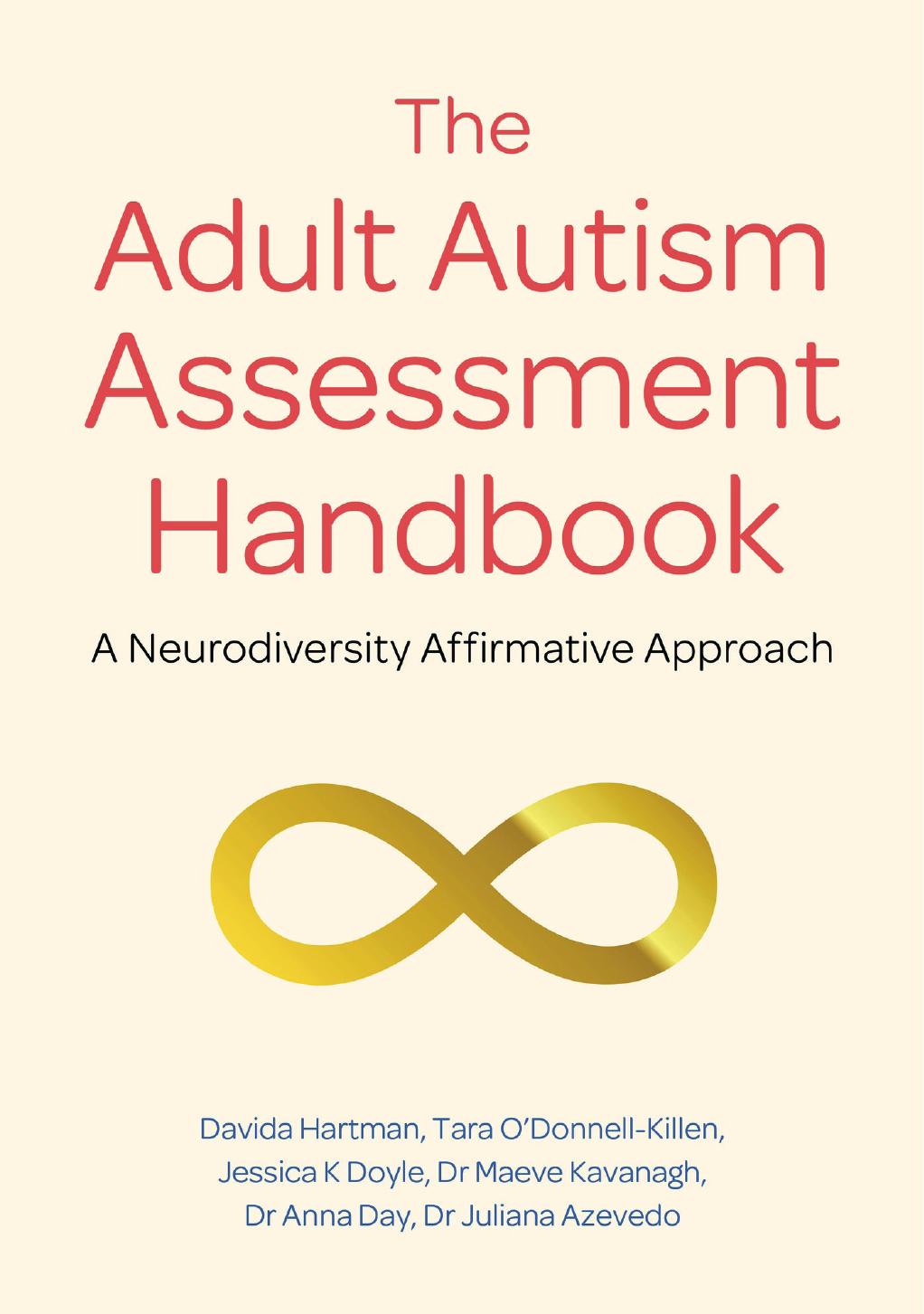 Adult Autism Assessment: A Neurodiversity-Affirmative Approach by unknow