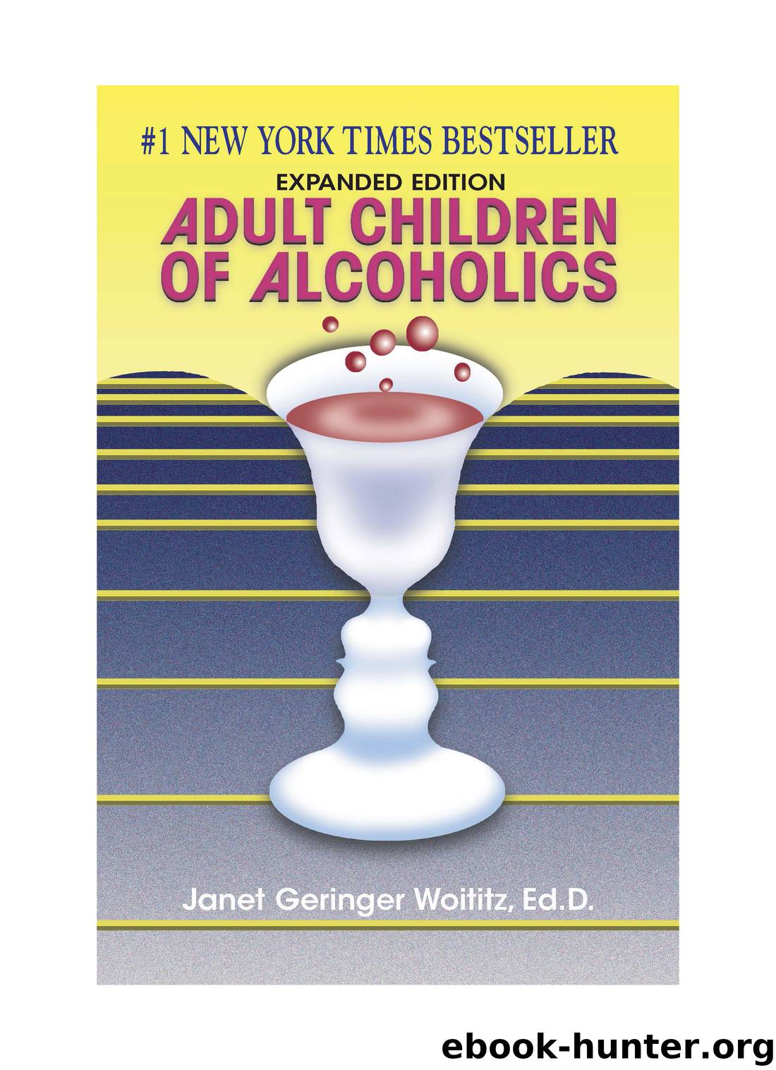 Adult Children of Alcoholics by Janet G. Woititz