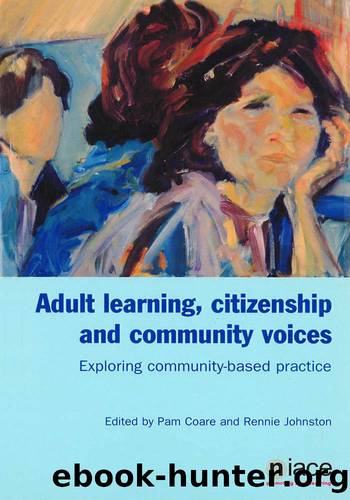 Adult Learning, Citizenship and Community Voices by Pam Coare